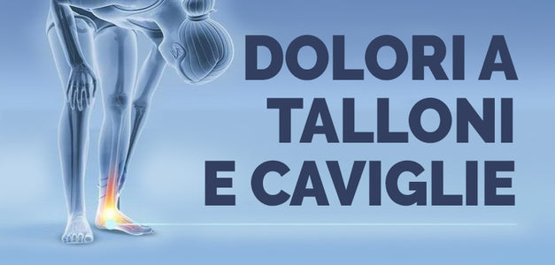 Dolori a talloni e caviglie